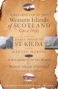 A Description of the Western Islands of Scotland, Circa 1695