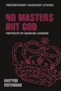 No Masters but God
