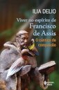Viver No Espírito De Francisco De Assis