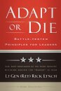 Adapt or Die – Battle–tested Principles for Leaders
