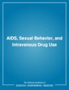 AIDS, Sexual Behavior, and Intravenous Drug Use