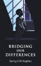 Bridging Our Differences