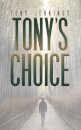 Tony's Choice