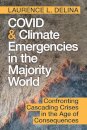 COVID and Climate Emergencies in the Majority World