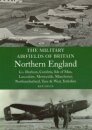 The Military Airfields of Britain: North England