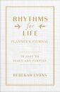 Rhythms for Life Planner and Journal