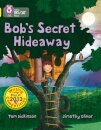 Bob’s Secret Hideaway