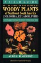 A Field Guide to the Families and Genera of Woody Plants of Northwest South America