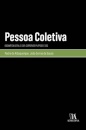 Pessoa Coletiva - Dogmática Geral e CSR, Corporate Purpose e ESG