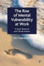The Rise of Mental Vulnerability at Work