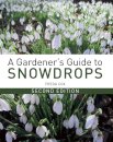 A Gardener's Guide to Snowdrops
