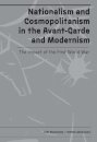 Nationalism and Cosmopolitanism in Avant-Garde and Modernism