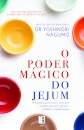 O Poder Mágico do Jejum