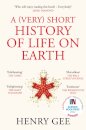 A (Very) Short History Of Life On Earth