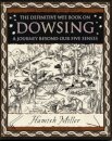 Dowsing: A Journey Beyond Our Five Senses
