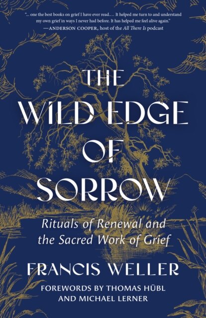 The Wild Edge of Sorrow
