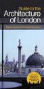 Guide To The Architecture Of London