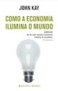 Como A Economia Ilumina O Mundo
