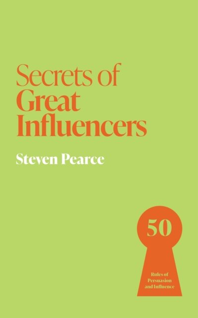 Secrets of Great Influencers