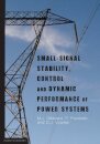 Small-signal stability, control and dynamic performance of power systems