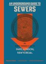 An Underground Guide to Sewers