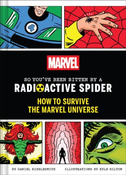 Marvel So You've Been Bitten by a Radioactive Spider
