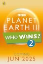 Who Wins? Planet Earth III