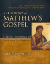 A Theology of Matthew's Gospel