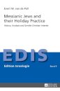 Messianic Jews and their Holiday Practice