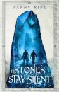 The Stones Stay Silent