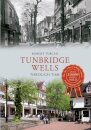 Tunbridge Wells Through Time