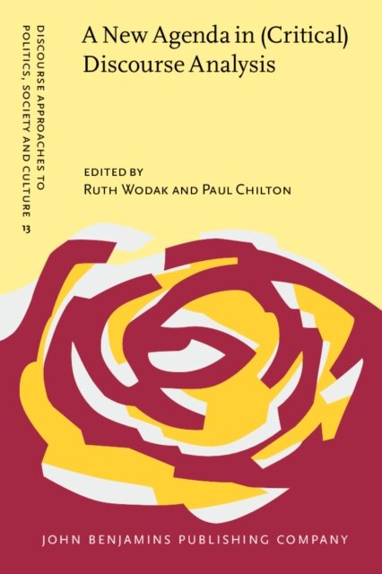 A New Agenda in (Critical) Discourse Analysis