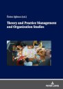 Theory and Practice Management and Organization Studies