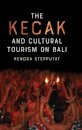 The Kecak and Cultural Tourism on Bali
