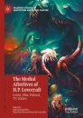 The Medial Afterlives of H.P. Lovecraft