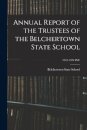 Annual Report of the Trustees of the Belchertown State School; 1923-1939 INC