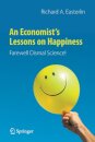 An Economist’s Lessons on Happiness