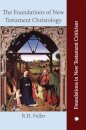 The The Foundations of New Testament Christology
