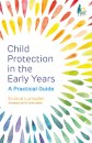 Child Protection in the Early Years