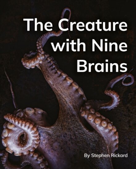 The Creature with Nine Brains