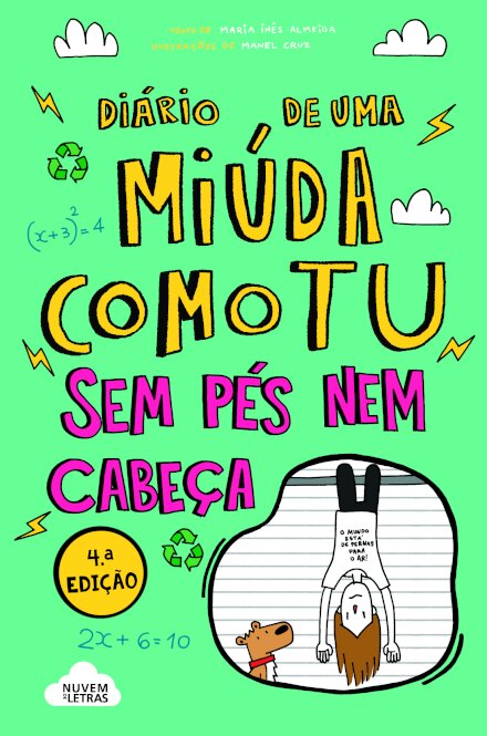Diário de uma Miúda Como Tu - Sem Pés Nem Cabeça