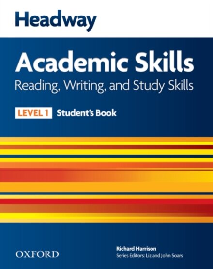 Headway Academic Skills 1: Reading, Writing and Study Skills Student's Book