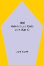 The Adventure Girls at K Bar O