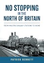 No Stopping in the North of Britain