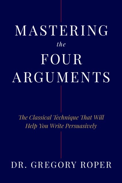 Mastering the Four Arguments