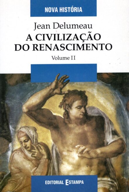 Civilização Do Renascimento Vol II