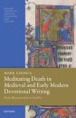 Meditating Death in Medieval and Early Modern Devotional Writing