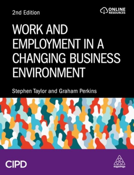 Work and Employment in a Changing Business Environment