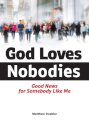 God Loves Nobodies