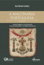 A Maçonaria Portuguesa 1926-1974